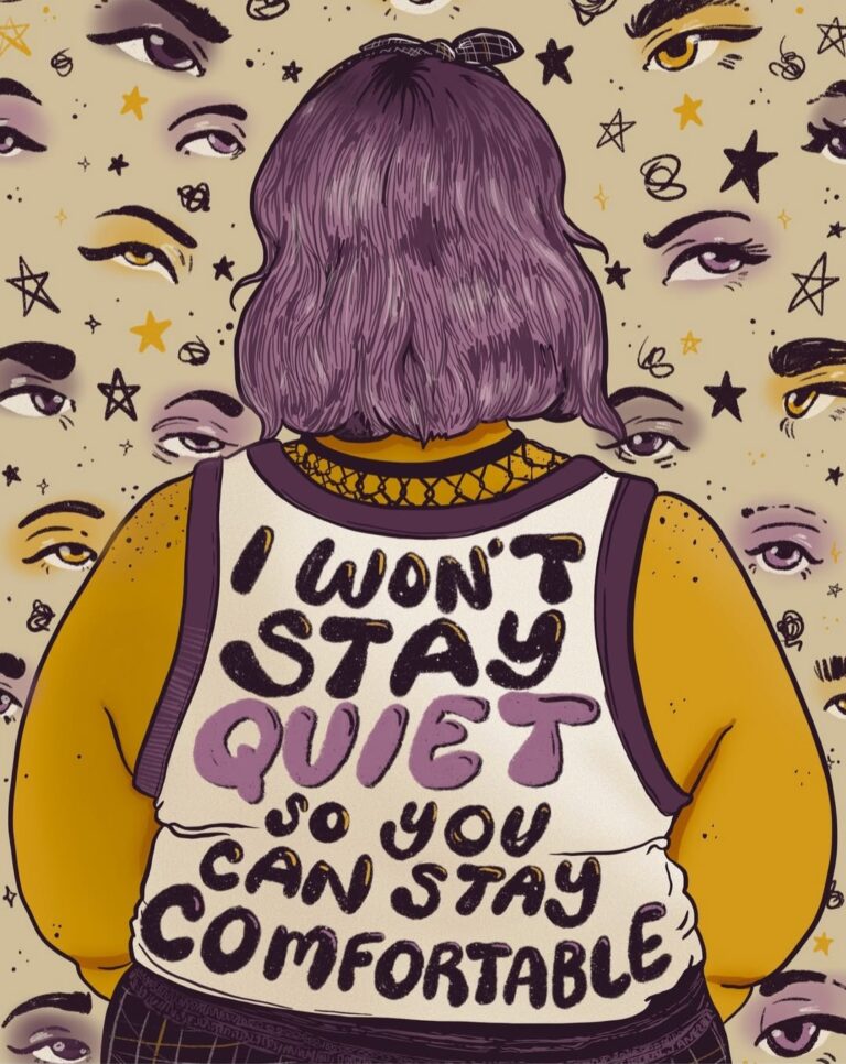 A yellow colored fat woman with light purple hair is acing a background full of stars and eyes. Words on the back of her white tank read, "I Won't Stay Quiet So You Can Stay Comfortable"